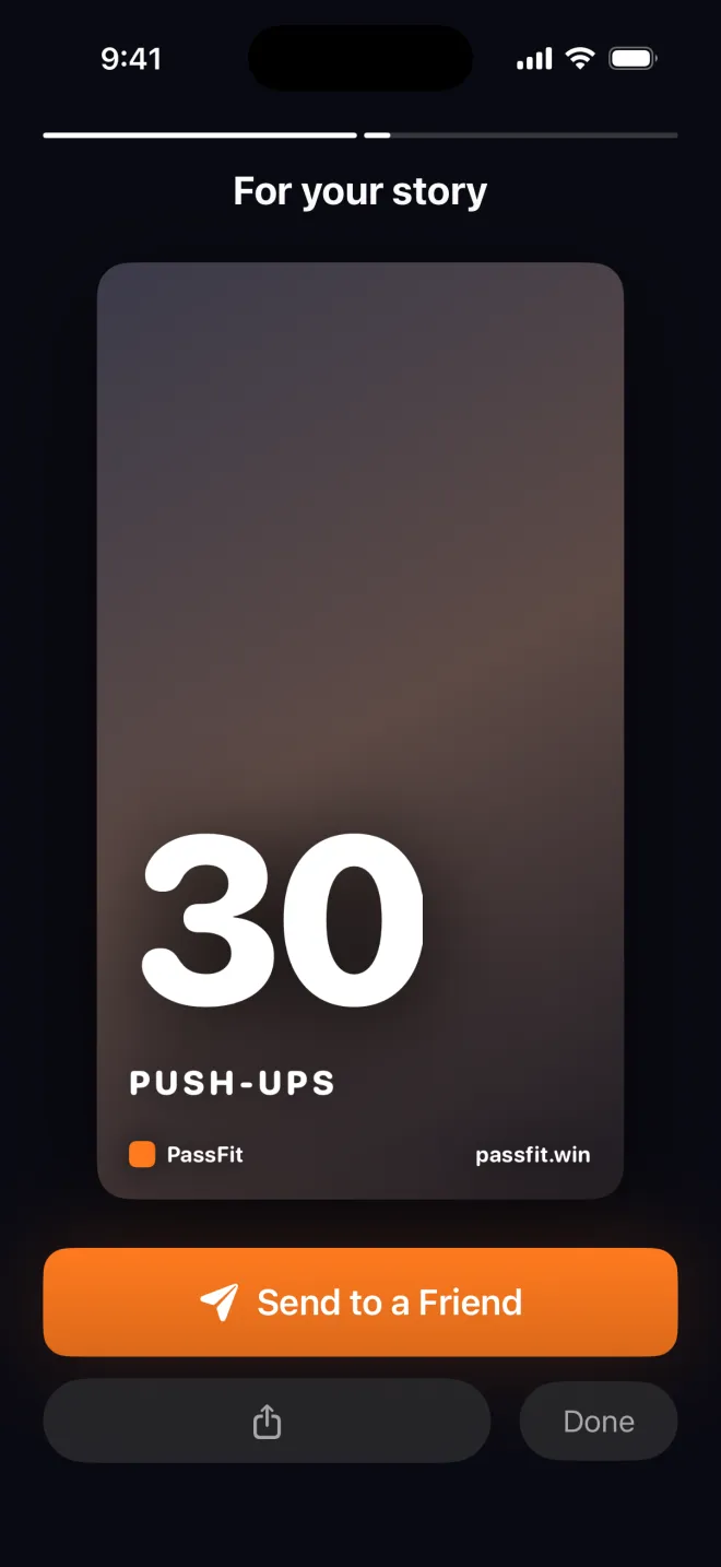 PassFit finish story: a card reading 30 push-ups under the title For your story, a Send to a Friend button, share and Done